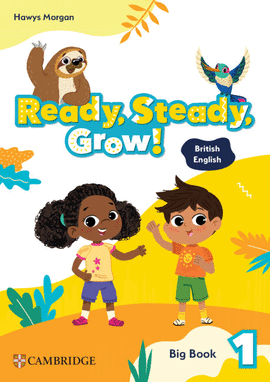 READY, STEADY, GROW! 1 BIG BOOK BRITISH ENGLISH