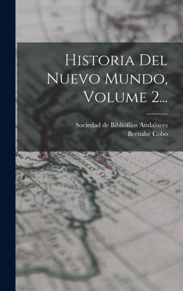 HISTORIA DEL NUEVO MUNDO, VOL. 2