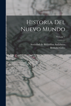 HISTORIA DEL NUEVO MUNDO, VOL. 1