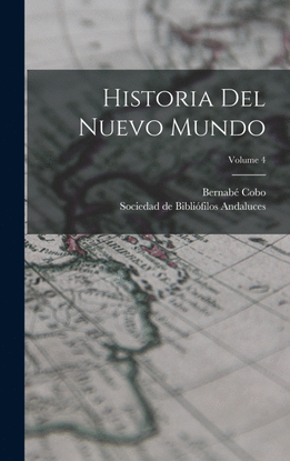 HISTORIA DEL NUEVO MUNDO, VOL. 4