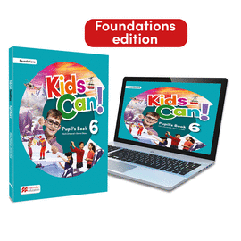 KIDS CAN!  FOUNDATIONS 6 PUPIL'S BOOK, EXTRAFUN & PUPIL'S APP: CON ACCESO A LA V