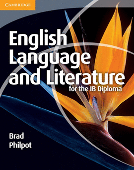 * ENGLISH LANGUAGE AND LITERATURE FOR THE IB DIPLO