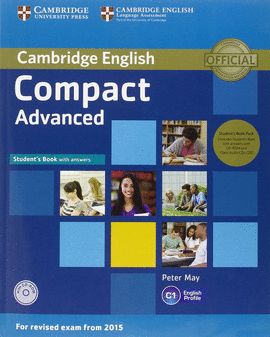 COMPACT ADVANCED STUDENT'S BOOK PACK (STUDENT'S BOOK WITH ANSWERS WITH CD-ROM AND CLASS AUDIO CDS(2))