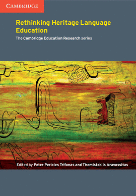 RETHINKING HERITAGE LANGUAGE EDUCATION