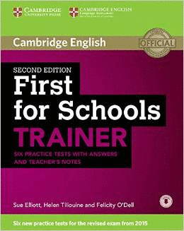 (2 ED) FIRST FOR SCHOOLS TRAINER - SIX PRACTI