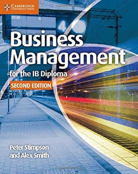 BUSINESS MANAGEMENT FOR THE IB DIPLOMA 2�ED