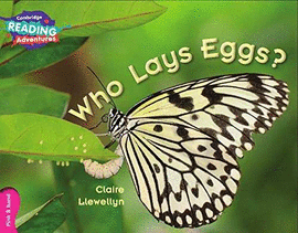 WHO LAYS EGGS?