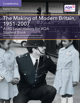 MAKING MODERN BRITAIN, 1951-2007 SB