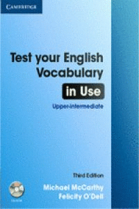 TEST YOUR ENG. VOCAB. IN USE UPPER-INTERM W/K
