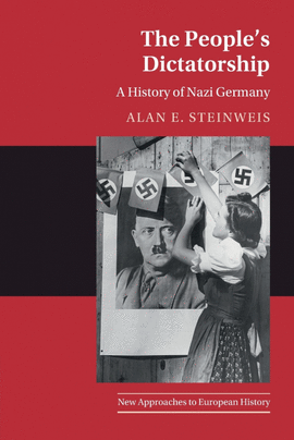 THE PEOPLES DICTATORSHIP A HISTORY OR NAZI GERMANY