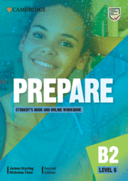 PREPARE SECOND EDITION. STUDENT'S BOOK AND ONLINE WORKBOOK. LEVEL 6