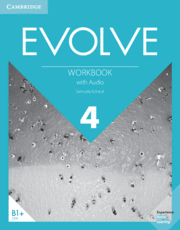 EVOLVE 4 (B1+). WORKBOOK WITH AUDIO