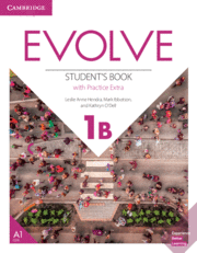 EVOLVE. STUDENT'S BOOK WITH PRACTICE EXTRA. LEVEL 1B