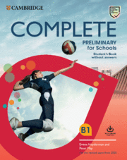 COMPLETE PRELIMINARY FOR SCHOOLS STUDENT WITHOUT KEY ENGLISH EDITION