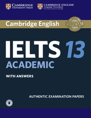 CAMBRIDGE IELTS 13. ACADEMIC . STUDENT'S BOOK WITH ANSWERS WITH AUDIO