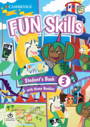 FUN SKILLS. STUDENT'S BOOK WITH HOME BOOKLET AND DOWNLOADABLE AUDIO. LEVEL 3