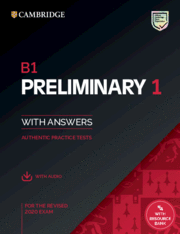 B1 PRELIMINARY 1 FOR REVISED EXAM FROM 2020. STUDENT'S BOOK WITH ANSWERS WITH AU