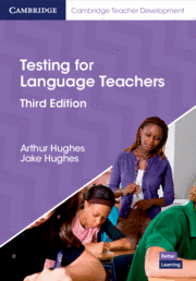 TESTING FOR LANGUAGE TEACHERS THIRD EDITION. TESTING FOR LANGUAGE TEACHERS.