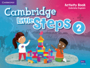 CAMBRIDGE LITTLE STEPS. ACTIVITY BOOK. LEVEL 2