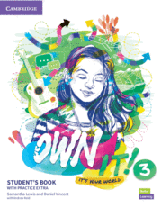 OWN IT!. STUDENT'S BOOK WITH PRACTICE EXTRA. LEVEL 3