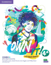 OWN IT!. COMBO A STUDENT'S BOOK AND WORKBOOK WITH PRACTICE EXTRA.