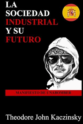 LA SOCIEDAD INDUSTRIAL Y SU FUTURO