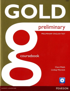 ANT/(15).GOLD PRELIMINARY COURSEBOOK AND CD-ROM PACK