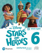 MY DISNEY STARS AND HEROES BRITISH EDITION LEVEL 6 ACTIVITY BOOK WITH EB