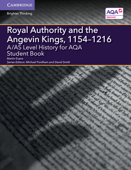 ROYAL AUTHORITY AND THE ANGEVIN KINGS, 1154-1216 SB
