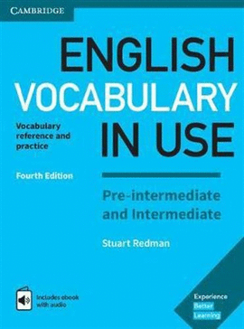 ENGLISH VOCABULARY IN USE PRE-INTERMEDIATE AND INTERMEDIATE BOOK WITH ANSWERS AND ENHANCED EBOOK FOURTH EDITION
