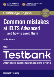 COMMON MISTAKES AT IELTS ADVANCED PAPERBACK WITH IELTS GENERAL TRAINING TESTBANK