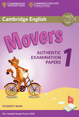 CAMBRIDGE ENGLISH YOUNG LEARNERS 1 FOR REVISED EXAM FROM 2018 MOVERS STUDENT'S BOOK