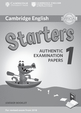 CAMBRIDGE ENGLISH YOUNG LEARNERS 1 FOR REVISED EXAM FROM 2018 STARTERS ANSWER BOOKLET