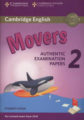CAMBRIDGE ENGLISH YOUNG LEARNERS 2 FOR REVISED EXAM FROM 2018 MOVERS STUDENT'S B