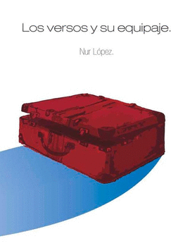 VERSOS Y SU EQUIPAJE, LOS