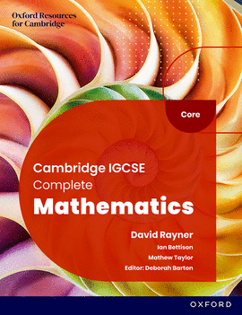 NEW CAMBRIDGE IGCSE COMPLETE MATHEMATICS CORE: STUDENT BOOK (SIXT