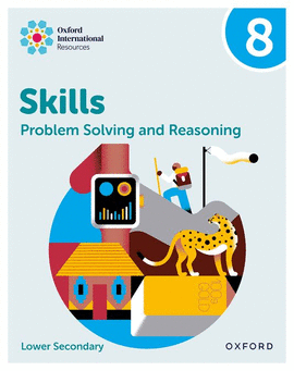 OXFORD INTERNATIONAL SKILLS: PROBLEM SOLVING AND REASONING: PRACTICE BOOK 8