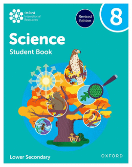 OXFORD INTER.LOWER SECONDARY SCIENCE:STUDENT BOOK/3TH.ED