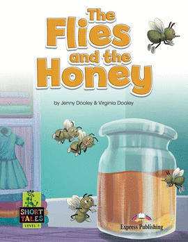THE FLIES AND THE HONEY