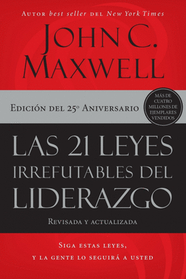 LAS 21 LEYES IRREFUTABLES DEL LIDERAZGO