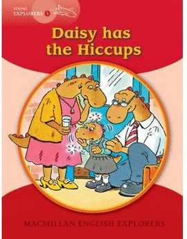 EXPLORERS YOUNG 1 DAISY HAS THE HICCUPS