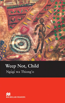 MR (U) WEEP NOT CHILD