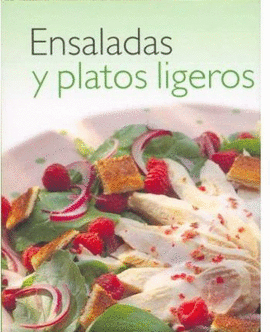 ENSALADAS Y PLATOS LIGEROS PASO A PASO