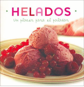 HELADOS UN PLACER PARA EL PALADAR
