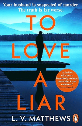 TO LOVE A LIAR