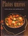 PLATOS UNICOS SENCILLAS DELICIOSAS RECETAS EXPLICADAS