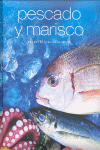 PESCADO Y MARISCO MAS DE 100 IRRESISTIBLE RECETAS
