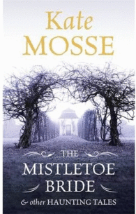 MISTLETOE BRIDE OTHER HAUNTING TALES