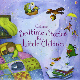 BEDTIME STORIES FOR LITTLE CHILDREN