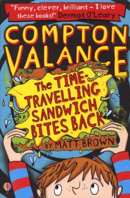 COMPTON VALANCE THE TIME-TRAVELLING SANDWICH BITES